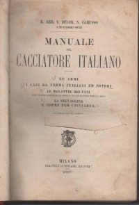 Azzi - Delor - Camusso. Manuale del Cacciatore Italiano