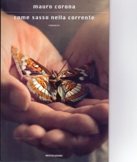Mauro Corona - Come sasso nella corrente