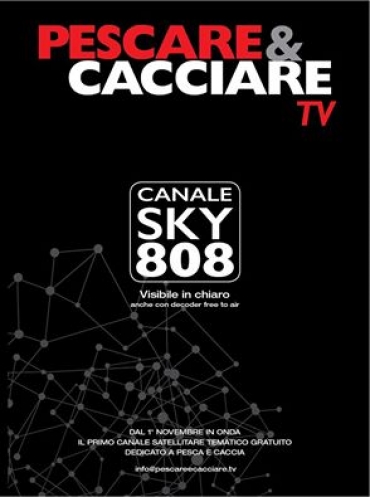PESCARE & CACCIARE, SUL CANALE 808