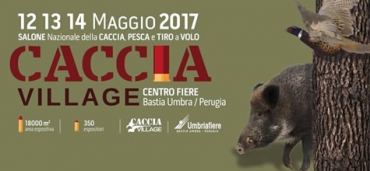 CACCIA VILLAGE: IMPERDIBILE L’APPUNTAMENTO PER I CACCIATORI DAL 12 AL 14 MAGGIO A UMBRIA FIERE DI BASTIA UMBRA (PERUGIA)